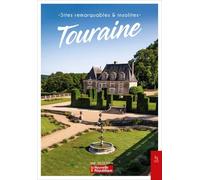 Sites remarquables et insolites de Touraine