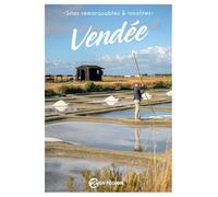 Sites remarquables et insolites de Vendée