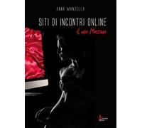 Siti di incontri on line. Il mio Massimo - [Morrone Editore]