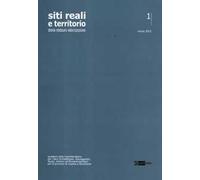 Siti reali e territorio. Rivista della soprintendenza per i beni architettonici, paesaggistici, storici, artistici ed etnoantropologici delle province di Caserta.... Vol. 1: Neoclassiche composte...