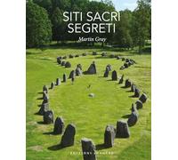 Siti sacri segreti. Ediz. a colori