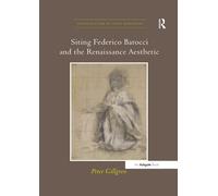 Siting Federico Barocci and the Renaissance Aesthetic