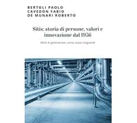 Sitis: storia di persone, valori e innovazione dal 1956. Oltre le generazioni, verso nuovi traguardi