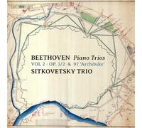 Sitkovetsky Trio - Ludwig van Beethoven: Piano Trios, Vol. 2 - Op. 1/2 & 97 'Archduke'