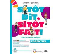 Sitot dit, sitot fait. Livre l'élève cahier. Essentiel. Avec Parler culture en poche, Educazione Civica e Agenda 2030, Examen. Per la Scuola media. Con espansione online