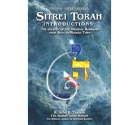 Sitrei Torah Introductions: The Journey of the Original Kabbalah from Sinai to Modern Times
