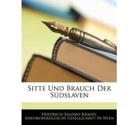 Sitte Und Brauch Der Südslaven