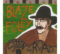 Sittin by the Road - Blaze Foley (Audio cd)