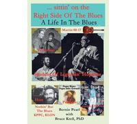 ...sittin' on the Right Side of the Blues