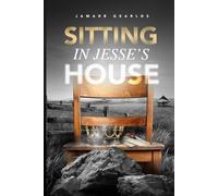SITTING IN JESSE’S HOUSE