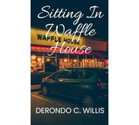 Sitting in Waffle House
