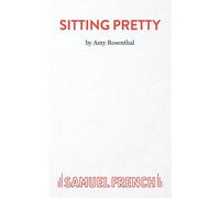 Sitting Pretty - Rosenthal Amy