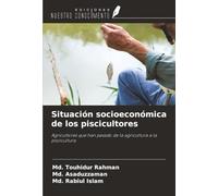 Situación socioeconómica de los piscicultores: Agricultores que han pasado de la agricultura a la piscicultura