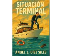 Situación terminal: Una novela psicológica sobre los límites de la conciencia y la culpa