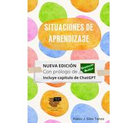 Situaciones de aprendizaje: Fundamentos y estrategias para su diseño: 6