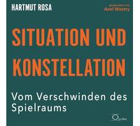 Situation und Konstellation: Vom Verschwinden des Spielraums