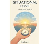 Situational Love: Love Has Terms