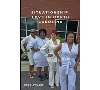 SITUATIONSHIP: Love In Charlotte, North Carolina