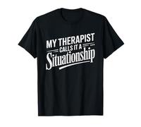 Situationship Umorismo Dating Maglietta