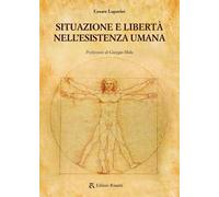 Situazione e libertà nell'esistenza umana