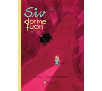 Siv dorme fuori. Ediz. ad alta leggibilità - Lindenbaum Pija
