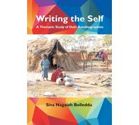 Siva Bolleddu N Writing the Self: A thematic Study of Dalit A (Copertina rigida)