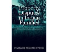 Siva Bose Property Disputes in Indian Families (Tascabile)