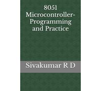 8051 Microcontroller- Programming and Practice
