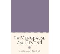 Sivalingam Nalliah The Menopause and Beyond (Copertina rigida)