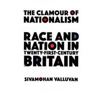 Sivamohan Valluvan The Clamour of Nationalism (Tascabile)
