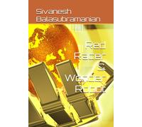 Sivanesh Balasubramanian Red Racer & Wonder Robot (Tascabile)