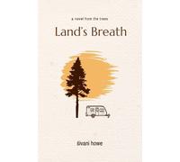Sivani Howe Śivani Howe Land's Breath (Tascabile)