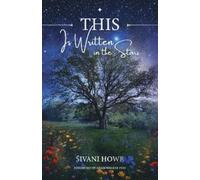 Sivani Howe Adam Walker PhD Śivani Howe THIS is Written in the Stars (Tascabile)