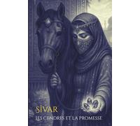Sîvar - Les Cendres et la Promesse