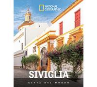 Siviglia. Città del mondo