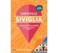 Siviglia. Nuova ediz.