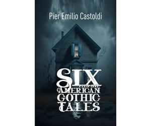 Six American Gothic Tales