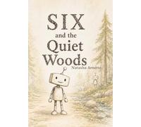 SIX and the Quiet Woods: 1