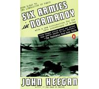 John Keegan Six Armies in Normandy (Tascabile)