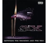 Six - Between The Warning & The War