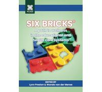 Six Bricks®: A path to wellness in the educational and health systems