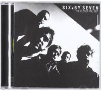 Six By Seven - The Closer You Get