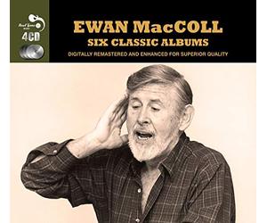 Six Classic Albums Ewan Maccoll (4 CD)