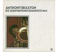 Six Compositions(Quartet)1984 by Anthony Braxton (1993-09-07)