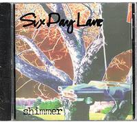 Six Day Lane - Shimmer (UK Import)