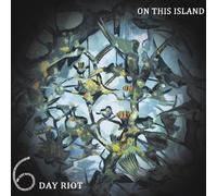 SIX DAY RIOT - ON THIS ISLAND