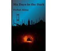 Six Days in the Dark