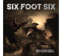 Six Foot Six Beggar's Hill (CD) Album Digipak (Limited Edition)