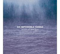 Six Impossible Thing - We Are All Mad Here