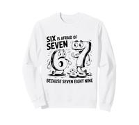 Six is Afraid of Seven Divertente Matematica Humor Design per Bambini Felpa